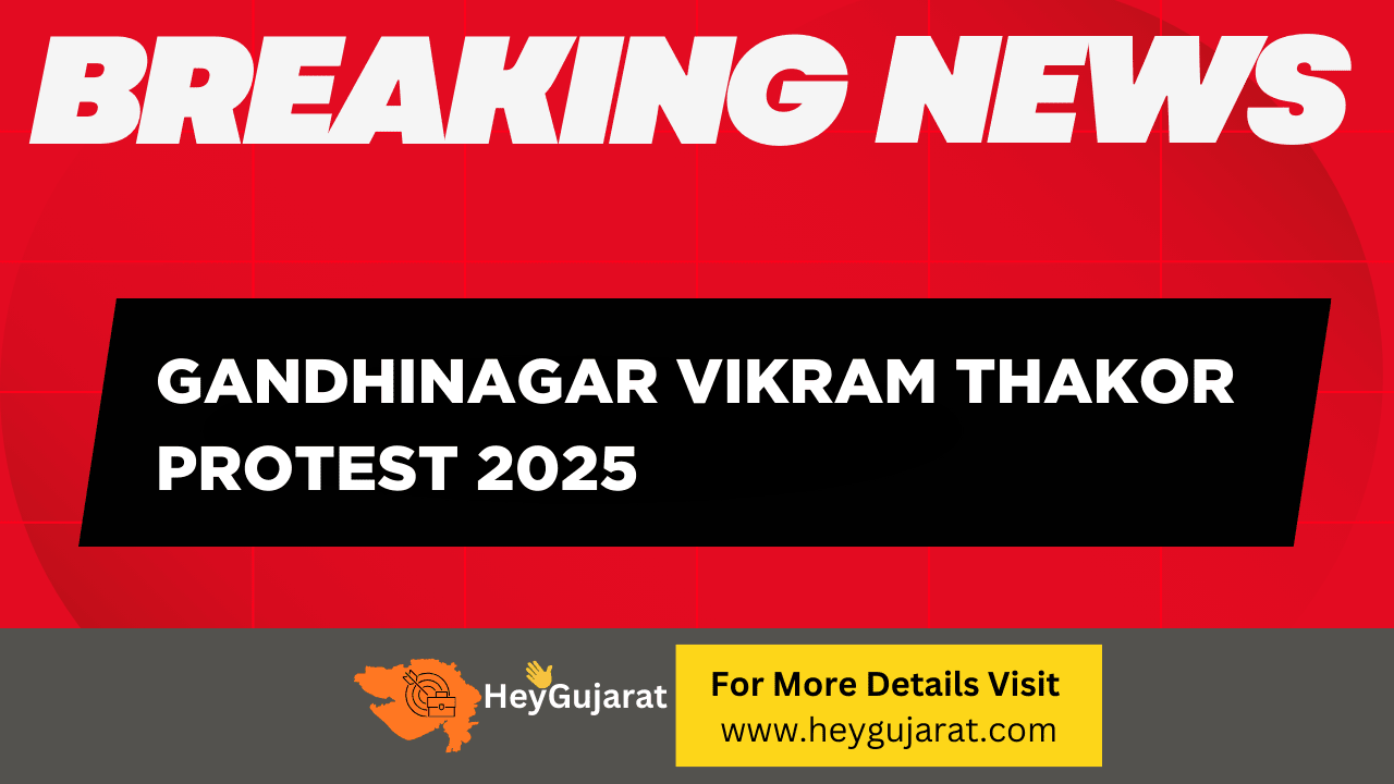 Gandhinagar Vikram Thakor Protest 2025