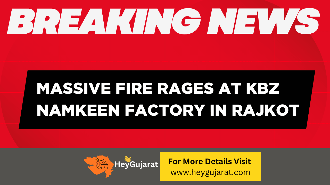 Massive Fire Rages at KBZ Namkeen Factory in Rajkot