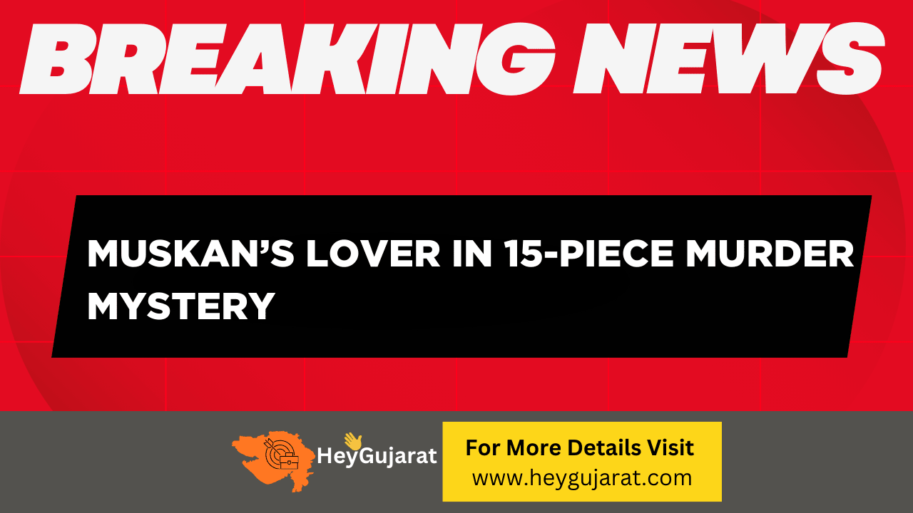 Muskans Lover in 15-Piece Murder Mystery