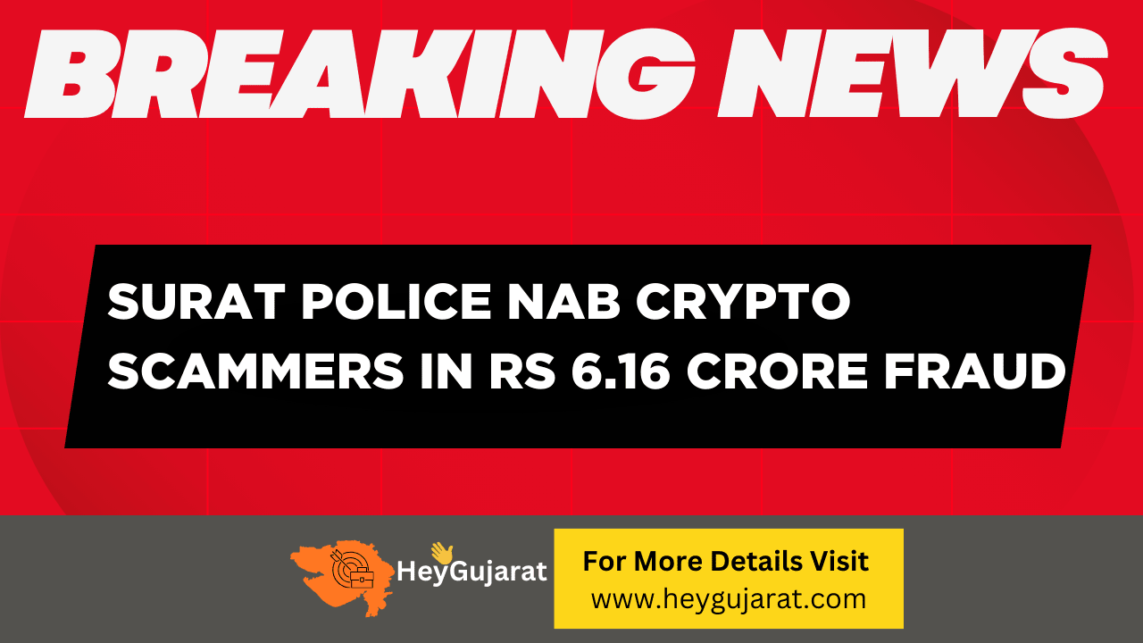 Surat Police Nab Crypto Scammers in Rs 6 16 Crore Fraud